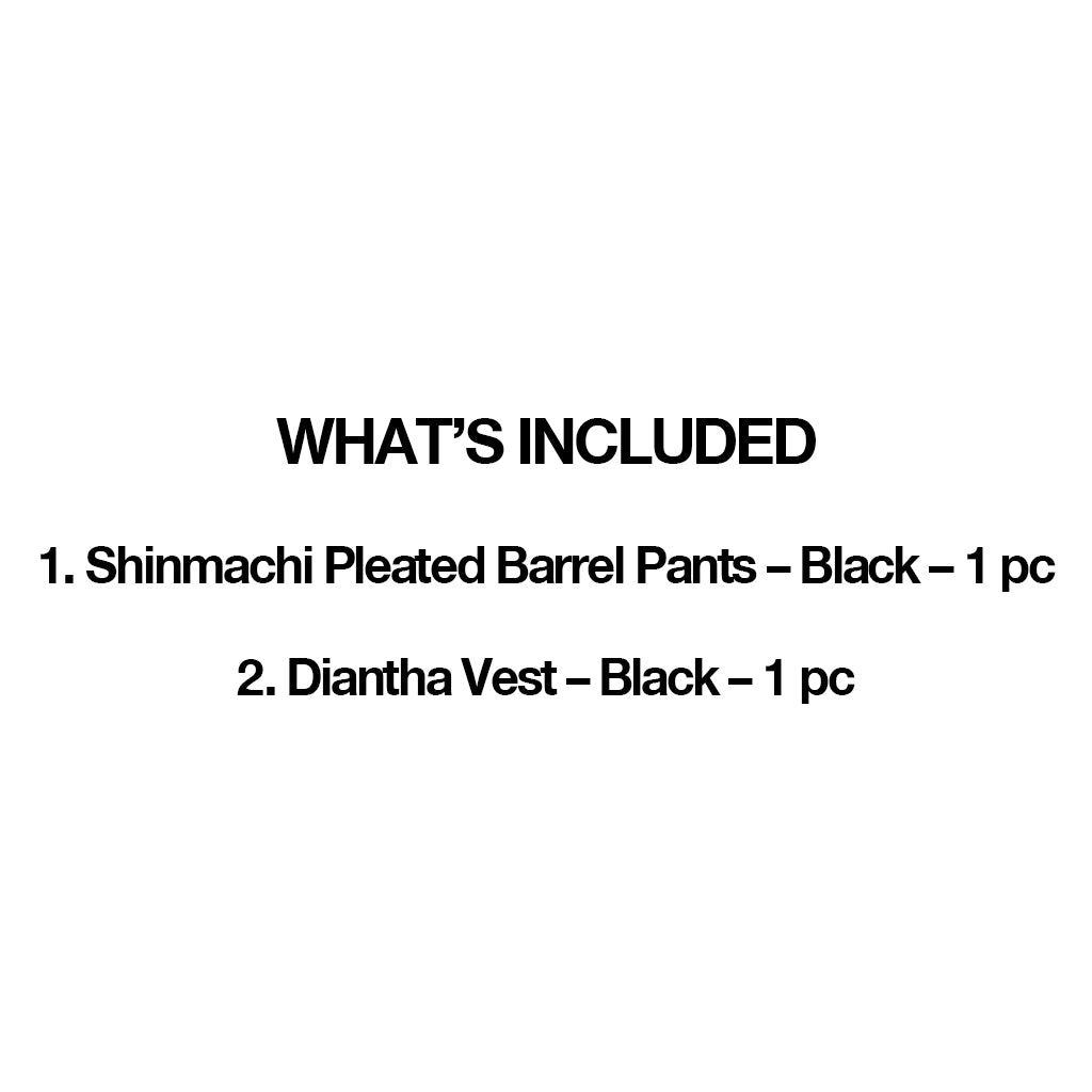 RASHAWL BUNDLING 03 - SHINMACHI PLEATED BARREL PANTS BLACK + DIANTHA VEST BLACK